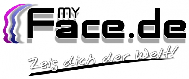 myFace.de? Zeig dich der Welt myFace.de? Zeig dich der Welt