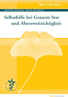 Selbsthilfe bei Grauem Star und Altersweitsichtigkeit