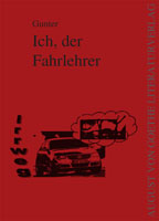 Gunter: Ich, der Fahrlehrer Gunter: Ich, der Fahrlehrer