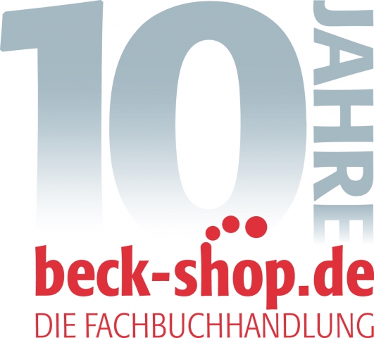 Online-Fachbuchhandlung beck-shop.de feiert zehnjähriges Jubiläum