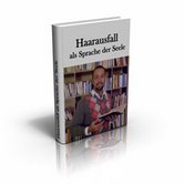 neuestes eBook zum Thema: Haarausfall als Sprache der Seele neuestes eBook zum Thema: Haarausfall als Sprache der Seele