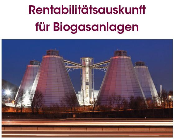 Rentabilitätsauskunft für Biogasanlagen