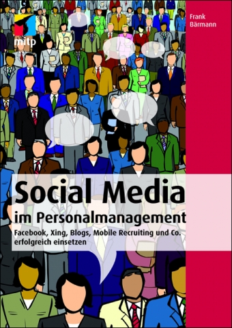 Social Media im Personalmanagement Social Media im Personalmanagement