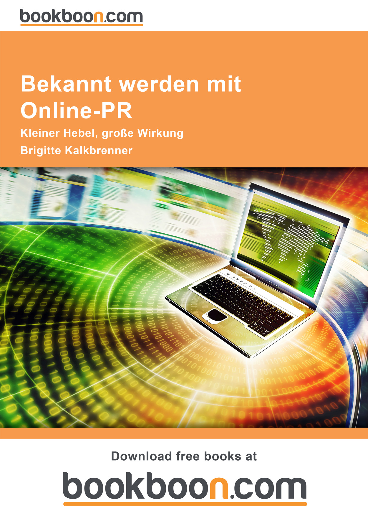 Bekannt werden mit Online-PR Bekannt werden mit Online-PR