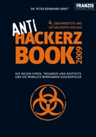 Aktualisiertes Standardwerk zur PC-Security: Das „Anti Hackerz Book 2009“ Aktualisiertes Standardwerk zur PC-Security: Das „Anti Hackerz Book 2009“
