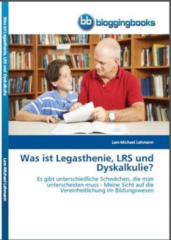 Was ist Legasthenie, LRS und Dyskalkulie? Was ist Legasthenie, LRS und Dyskalkulie?