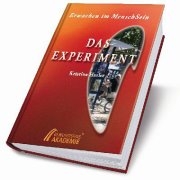 Das Experiment - Erwachen im Menschsein von Kristina Hazler Das Experiment - Erwachen im Menschsein von Kristina Hazler
