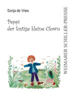 Sonja de Vries: Peppi der lustige kleine Clown Sonja de Vries: Peppi der lustige kleine Clown