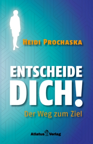 Ziele erreichen mit Autorin Heidi Prochaska Ziele erreichen mit Autorin Heidi Prochaska