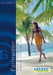 Der neue GRUBER Fernreisekatalog 2012/2013 Der neue GRUBER Fernreisekatalog 2012/2013