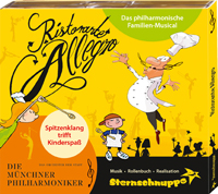 Jetzt auf CD: Ristorante Allegro - das philharmonische Familien-Musical Jetzt auf CD: Ristorante Allegro - das philharmonische Familien-Musical