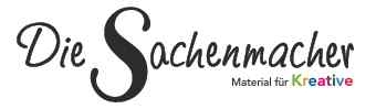 Die Sachenmacher - Material für Kreative Die Sachenmacher - Material für Kreative