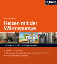Ökologisch und wirtschaftlich: Heizen mit der Wärmepumpe