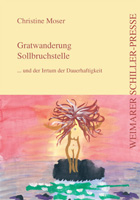 Christine Moser: Gratwanderung Sollbruchstelle