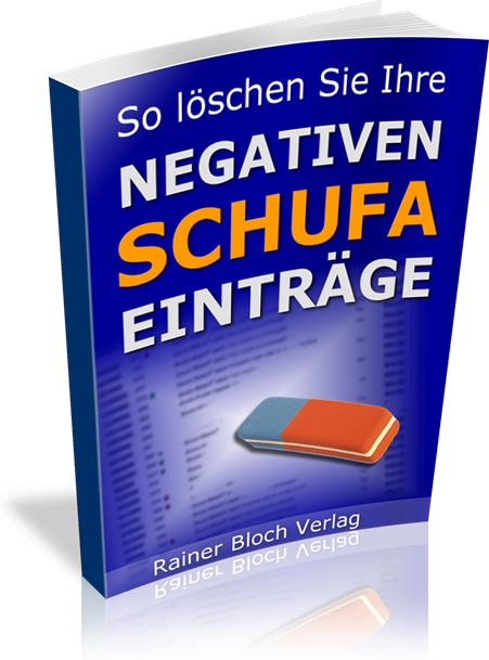 Schufa Eintrag löschen - So wirds gemacht! Schufa Eintrag löschen - So wirds gemacht!