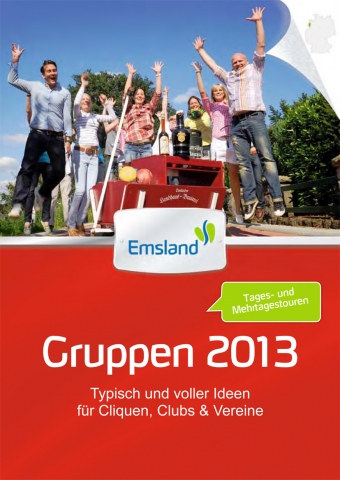 Emsland Gruppenreise-Katalog 2013 Emsland Gruppenreise-Katalog 2013