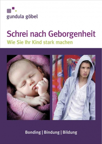 Buchcover Schrei nach Geborgenheit? Wie Sie Ihr Kind stark machen