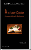 Der Merian-Code Die verschlüsselte Bedrohung