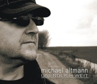 Michael Altmann - Unendlich weit Michael Altmann - Unendlich weit
