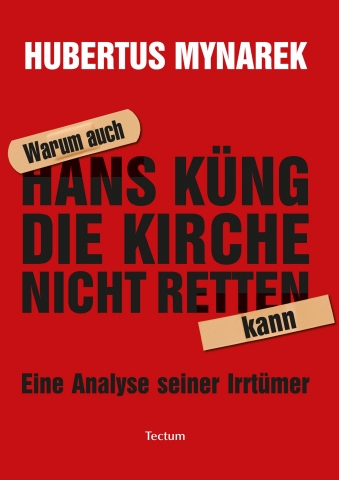 Kritik an Hans Küng von theologischer Seite Kritik an Hans Küng von theologischer Seite