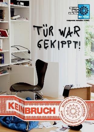 Mit einer Präventiv-Kampagne wollen Polizei, Wirtschaft und Verbände den steigenden Einbruchzahlen e Mit einer Präventiv-Kampagne wollen Polizei, Wirtschaft und Verbände den steigenden Einbruchzahlen e