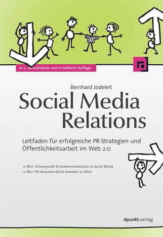 Neuauflage des Fachbuchs Social Media Relations, ISBN 978-3-86490-014-3, Details auf der Autorenseit Neuauflage des Fachbuchs Social Media Relations, ISBN 978-3-86490-014-3, Details auf der Autorenseit