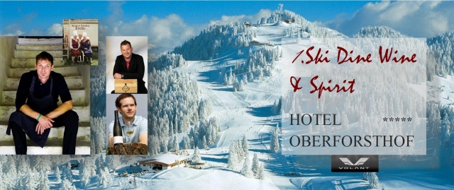 5* Hotel Oberforsthof: Eröffnung mit Starkoch Bernie Rieder und regionalen Spezialitäten