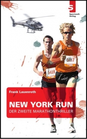 New York Run - Der zweite Marathon-Thriller von Frank Lauenroth