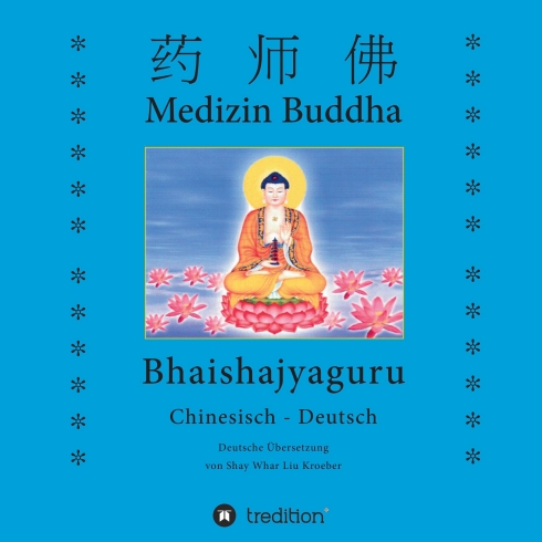 ?Medizin Buddha? von Shay Whar Kröber ?Medizin Buddha? von Shay Whar Kröber