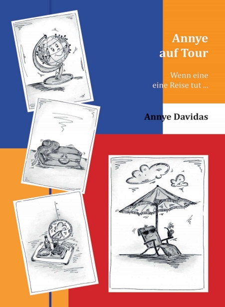 ?Annye auf Tour? von Annye Davidas ?Annye auf Tour? von Annye Davidas