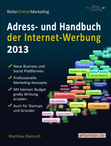 Adress- und Handbuchs der Internet Werbung 2013 von SilverCoaching