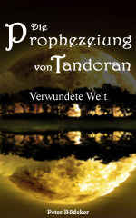 Die Prophezeiung von Tandoran Die Prophezeiung von Tandoran