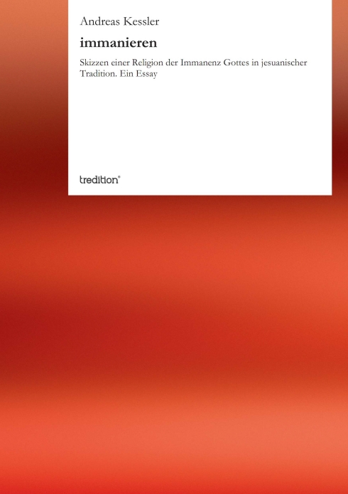 ?immanieren? von Andreas Kessler