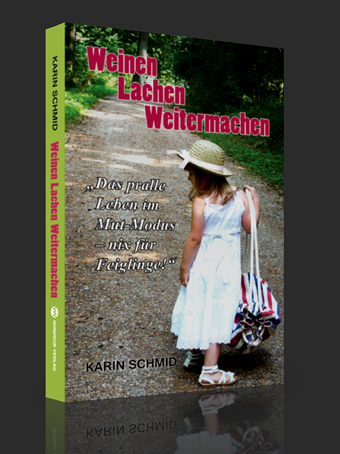 Weinen-Lachen-Weitermachen Weinen-Lachen-Weitermachen