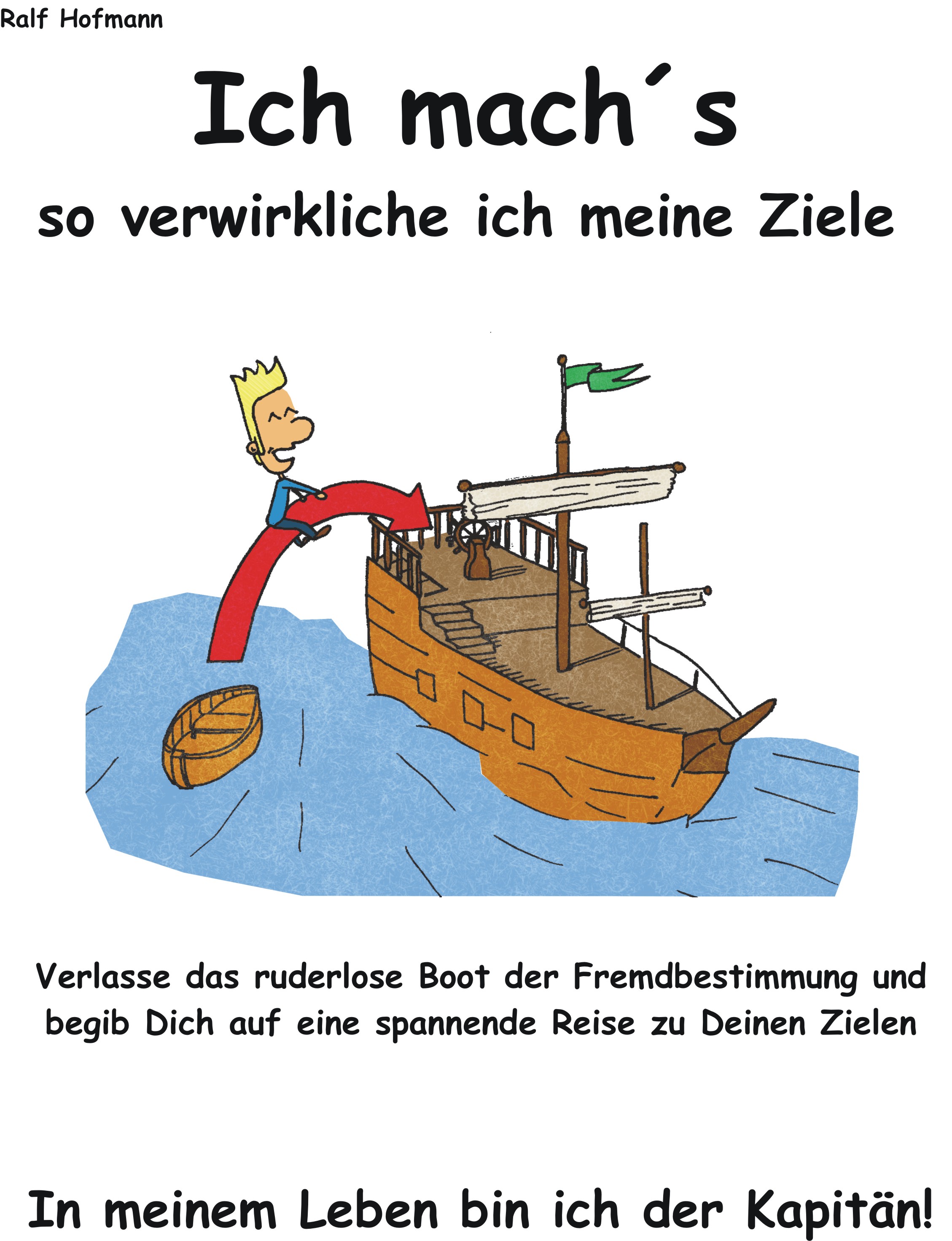 Ein Motivationsbuch nicht nur für Kids.