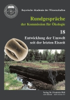 Entwicklung der Umwelt seit der letzten Eiszeit Entwicklung der Umwelt seit der letzten Eiszeit