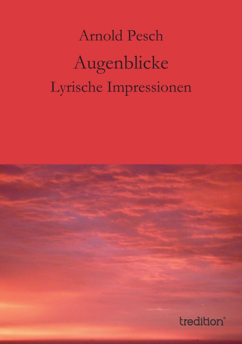 ?Augenblicke? von Arnold Pesch
