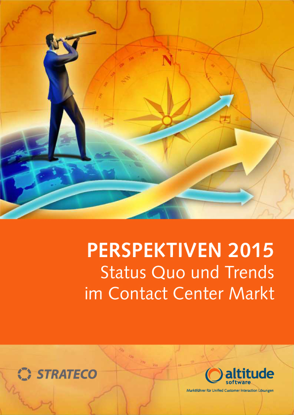 Altitude Software + Strateco: Studie Perspektiven 2015 Altitude Software + Strateco: Studie Perspektiven 2015