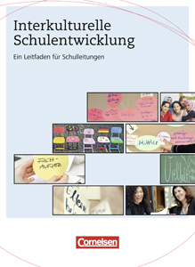Leitfaden zur interkulturellen Schulentwicklung Leitfaden zur interkulturellen Schulentwicklung