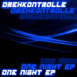 Drehkontrolle - One Night EP (Cover) Drehkontrolle - One Night EP (Cover)