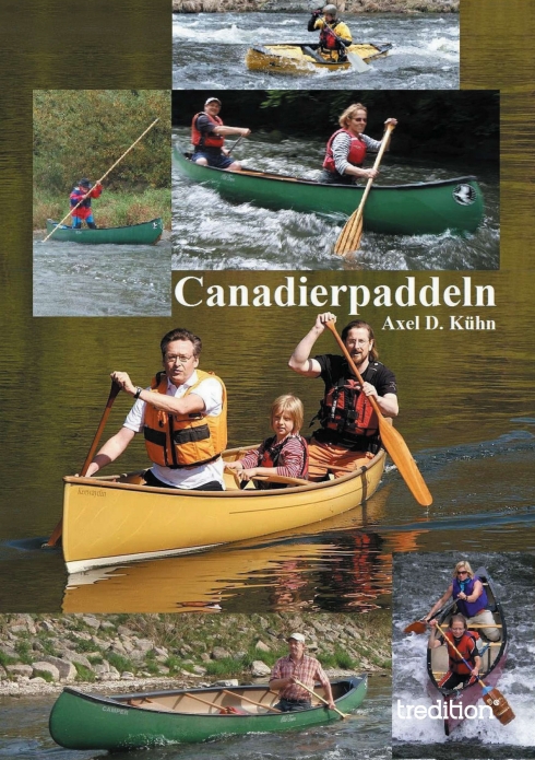 ?Canadierpaddeln? von Axel D. Kühn ?Canadierpaddeln? von Axel D. Kühn