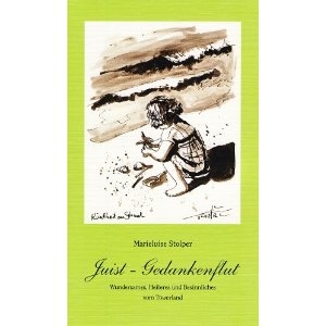 Juist - Gedankenflut: Wundersames, Heiteres und Besinnliches vom Töwerland Juist - Gedankenflut: Wundersames, Heiteres und Besinnliches vom Töwerland