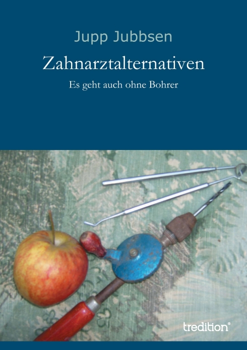 ?Zahnarztalternativen? von ?Zahnarztalternativen? von