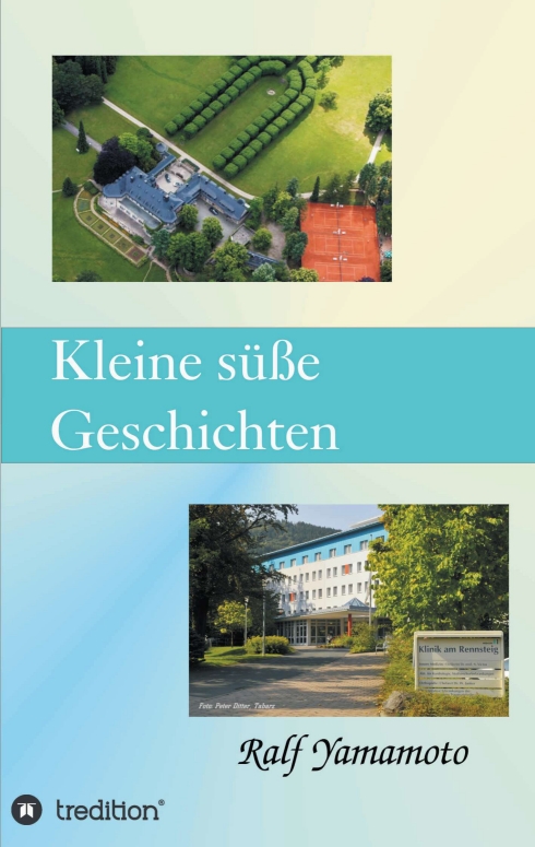 ?Kleine süße Geschichten? von Ralf Yamamoto ?Kleine süße Geschichten? von Ralf Yamamoto
