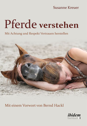 Susanne Kreuer - Pferde verstehen (ISBN 978-3-8382-0455-0) Susanne Kreuer - Pferde verstehen (ISBN 978-3-8382-0455-0)