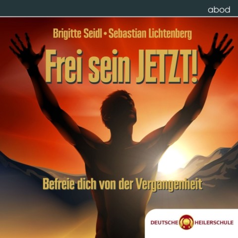 HEILE DICH JETZT! - Heilmeditation der Deutschen Heilerschule© - Heile dich Selbst - Heile dich JETZ HEILE DICH JETZT! - Heilmeditation der Deutschen Heilerschule© - Heile dich Selbst - Heile dich JETZ