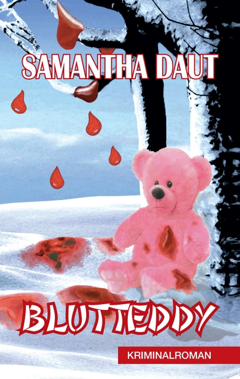 ?Blutteddy? von Samantha Daut ?Blutteddy? von Samantha Daut