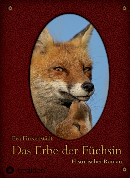 ?Das Erbe der Füchsin? von Eva Finkenstädt ?Das Erbe der Füchsin? von Eva Finkenstädt