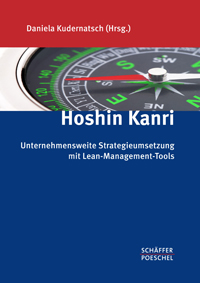 Hoshin Kanri-Buch von Dr. Daniela Kudernatsch Hoshin Kanri-Buch von Dr. Daniela Kudernatsch