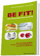 BE FIT – Das Gesundheintscoaching BE FIT – Das Gesundheintscoaching